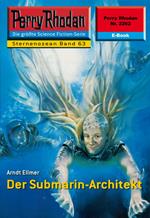 Perry Rhodan 2262: Der Submarin-Architekt