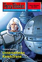 Perry Rhodan 2364: Unternehmen KombiTrans