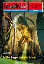 Perry Rhodan 2376: Tolle Tage in Terrania