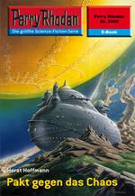 Perry Rhodan 2405: Pakt gegen das Chaos