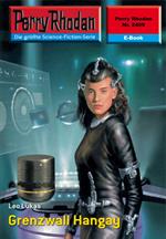 Perry Rhodan 2409: Grenzwall Hangay