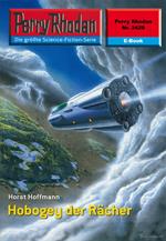 Perry Rhodan 2428: Hobogey der Rächer