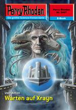 Perry Rhodan 2447: Warten auf Xrayn