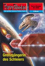 Perry Rhodan 2520: Grenzgängerin des Schleiers