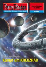 Perry Rhodan 2521: Kampf um KREUZRAD