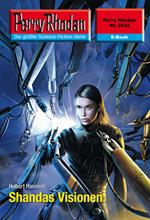 Perry Rhodan 2542: Shandas Visionen