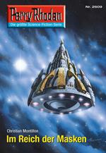 Perry Rhodan 2609: Im Reich der Masken