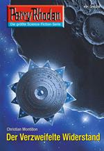 Perry Rhodan 2628: Der verzweifelte Widerstand