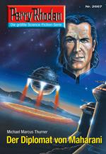 Perry Rhodan 2667: Der Diplomat von Maharani