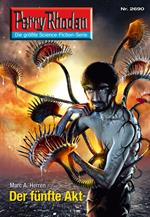 Perry Rhodan 2690: Der fünfte Akt