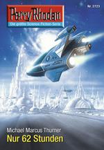 Perry Rhodan 2723: Nur 62 Stunden