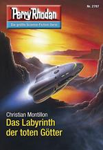 Perry Rhodan 2787: Das Labyrinth der toten Götter