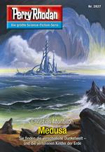 Perry Rhodan 2827: Medusa