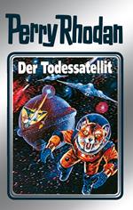 Perry Rhodan 46: Der Todessatellit (Silberband)