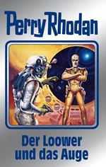 Perry Rhodan 113: Der Loower und das Auge (Silberband)