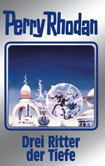 Perry Rhodan 144: Drei Ritter der Tiefe (Silberband)