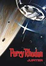 Perry Rhodan: Jupiter (Sammelband)