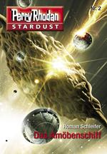 Stardust 2: Das Amöbenschiff