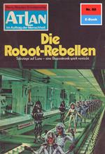 Atlan 60: Die Robot-Rebellen