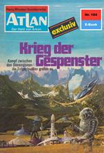 Atlan 104: Krieg der Gespenster