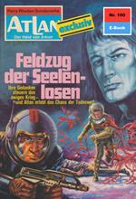 Atlan 160: Feldzug der Seelenlosen