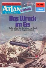 Atlan 182: Das Wrack im Eis