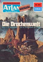 Atlan 243: Die Drachenwelt