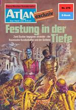 Atlan 276: Festung in der Tiefe