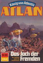 Atlan 424: Das Joch der Fremden