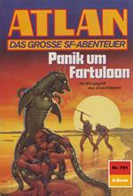 Atlan 791: Panik um Fartuloon