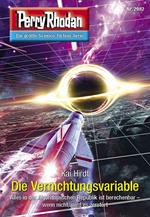 Perry Rhodan 2982: Die Vernichtungsvariable