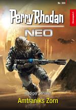 Perry Rhodan Neo 304: Amtraniks Zorn