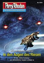 Perry Rhodan 3016: In den Augen des Riesen