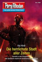 Perry Rhodan 3159: Die herrlichste Stadt aller Zeiten