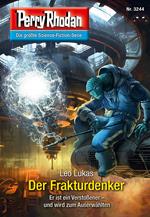 Perry Rhodan 3244: Der Frakturdenker