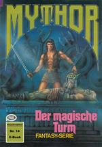 Mythor 14: Der magische Turm