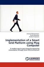 Implementation of a Smart Grid Platform using Plug Computer