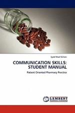 Communication Skills: Student Manual