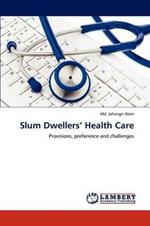 Slum Dwellers' Health Care