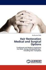 Hair Restoration Medical and Surgical Options