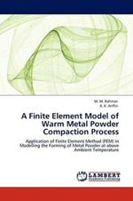 A Finite Element Model of Warm Metal Powder Compaction Process