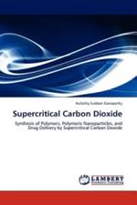 Supercritical Carbon Dioxide