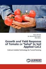 Growth and Yield Response of Tomato CV Sahal to Soil Applied Cac2