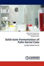 Solid-state Fermentation of Palm Kernel Cake