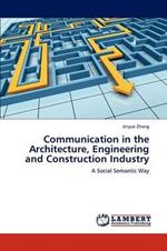 Communication in the Architecture, Engineering and Construction Industry