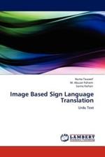 Image Based Sign Language Translation