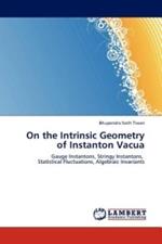 On the Intrinsic Geometry of Instanton Vacua