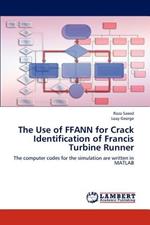 The Use of Ffann for Crack Identification of Francis Turbine Runner