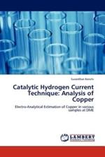 Catalytic Hydrogen Current Technique: Analysis of Copper