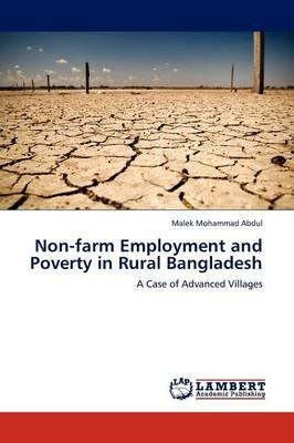 Non-farm Employment and Poverty in Rural Bangladesh - Malek Mohammad Abdul - cover